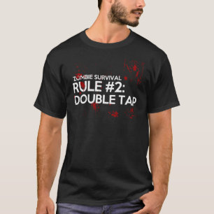 Zombie Survival Rule 2: Dubbel tikken T-shirt