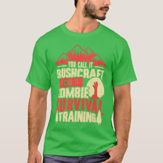 Zombie Survival Training Funny Bushcrafting Classi T-shirt