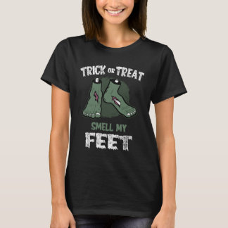 Zombie Trick or Treat Smell My Feet Halloween T-shirt