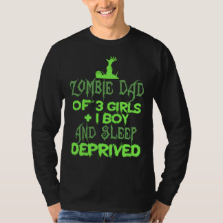 Zombie Vader 3 Meisje 1 Jongen Slaaptekort Hallowe T-shirt