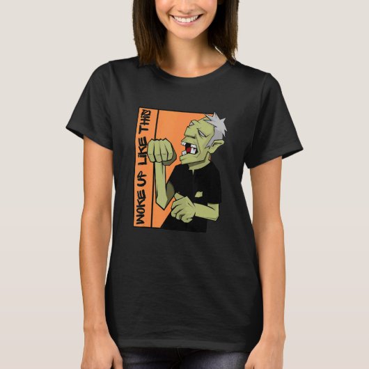 Zombie Woke Up Like This Halloween T-shirt (Voorkant)