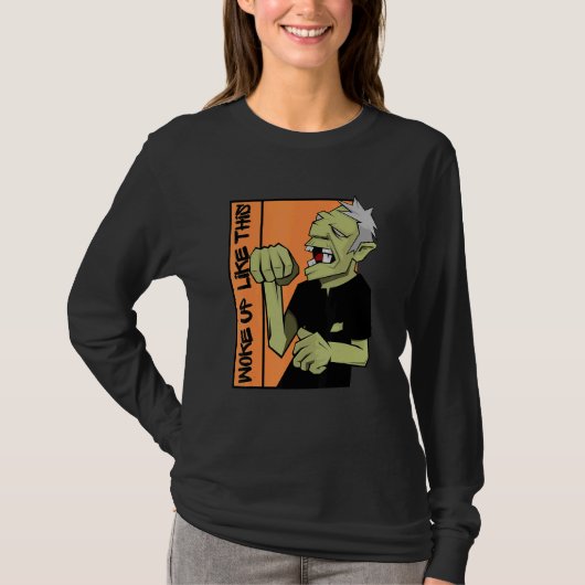 Zombie Woke Up Like This Halloween T-shirt (Voorkant)