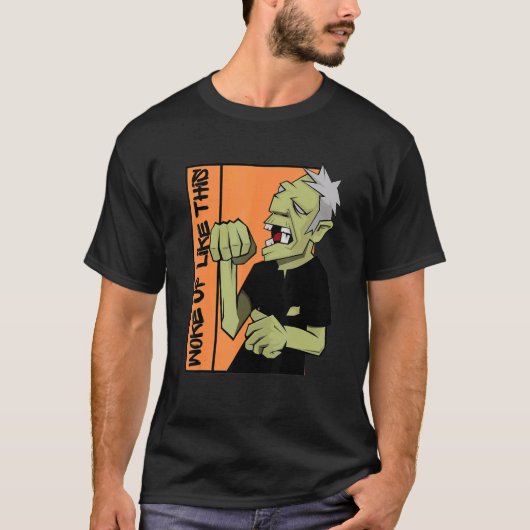Zombie Woke Up Like This Halloween T-shirt (Voorkant)