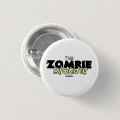 ZombieBlondie Pin! Ronde Button 3,2 Cm (Voorkant /achterkant)