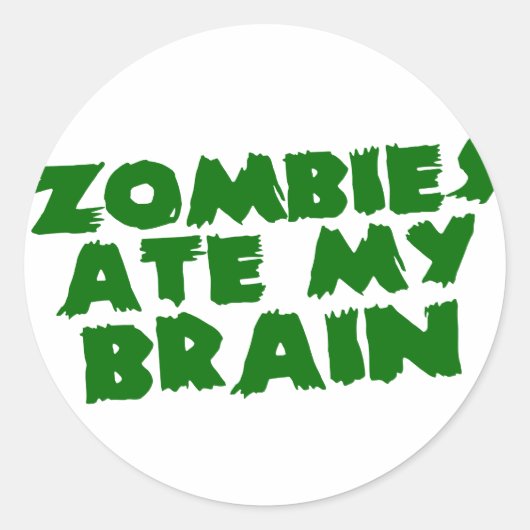 Zombies Ate My Brain Ronde Sticker (Voorkant)