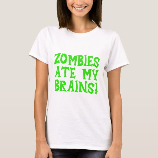 Zombies Ate My Brains! T-shirt (Voorkant)