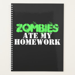 "Zombies Ate My Homework", dood levend Planner