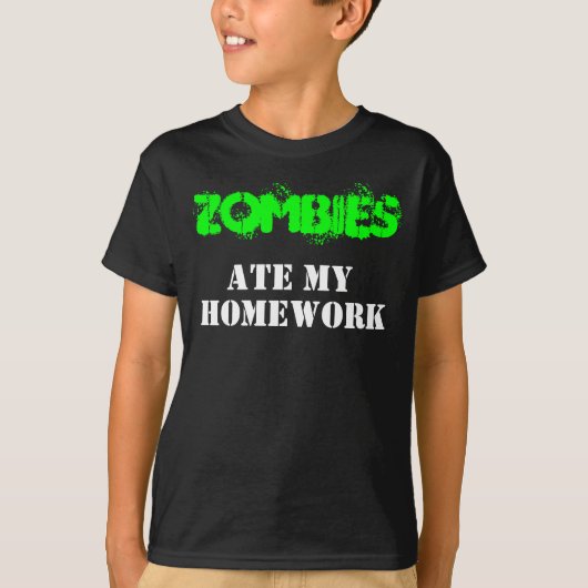 "Zombies Ate My Homework" Living Dead Humor T-shirt (Voorkant)