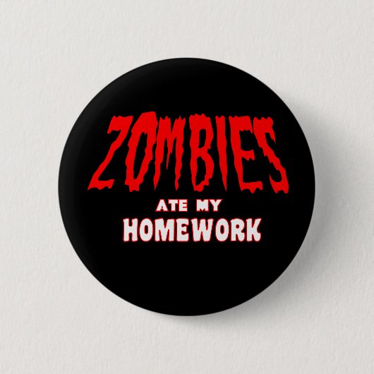 Zombies Ate My Homework Ronde Button 5,7 Cm (Voorkant)