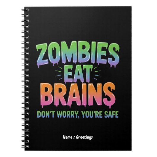 Zombies Eat Brains? Don't Worry, You're Safe Funny Notitieboek (Voorkant)