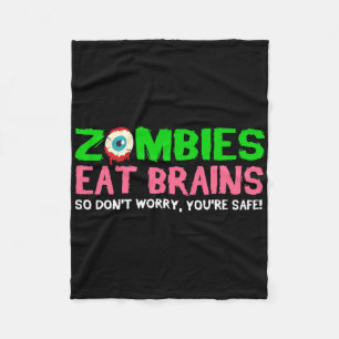 Zombies Eat Brains maken je niet zorgen dat je vei Fleece Deken
