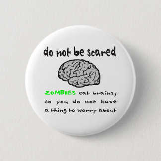 ZOMBIES EAT BRAINS T SHIRTS EN GIFTS RONDE BUTTON 5,7 CM