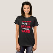 Zombies Eat Brains You Are Safe Halloween Party Ha T-shirt (Voorkant volledig)