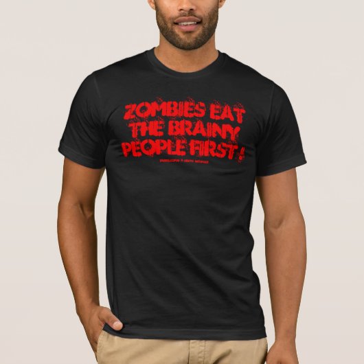 ZOMBIES ETEN EERST DE SLIMSTE MENSEN! T-SHIRT (Voorkant)