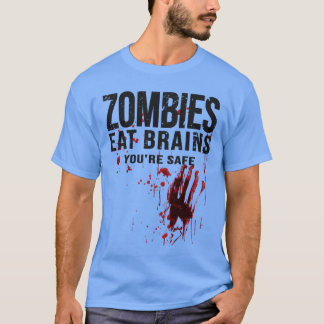 Zombies Eten Hersenen Je Bent Veilig Grappig Bloed T-shirt