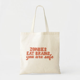 Zombies eten hersenen je bent veilig tote bag