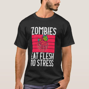 Zombies Eten Vlees Geen Stress Zombie T-shirt