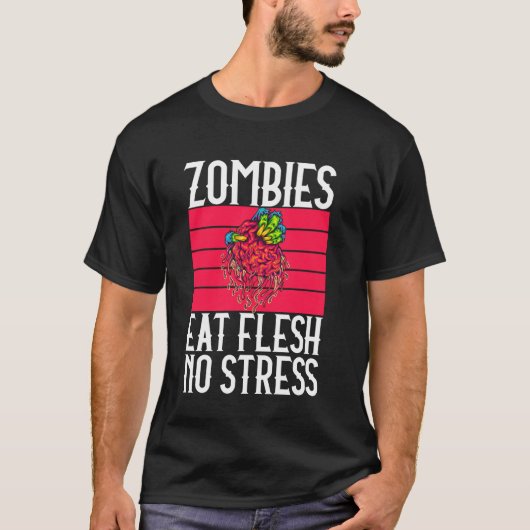 Zombies Eten Vlees Geen Stress Zombie T-shirt (Voorkant)