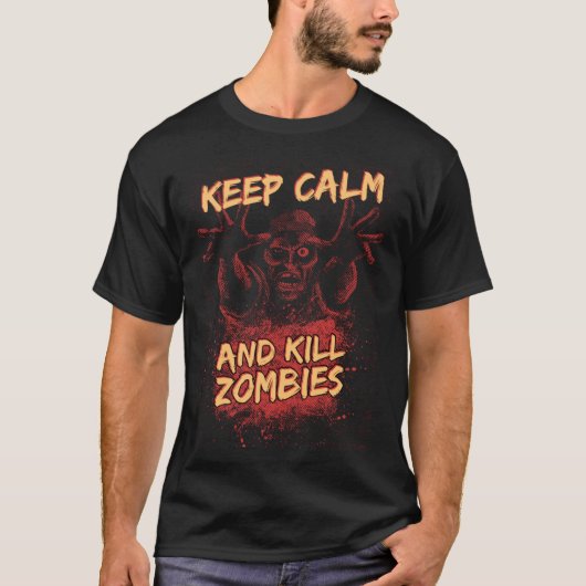 Zombies Halloween Keep Calm  For Men Women & Kids T-shirt (Voorkant)