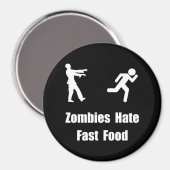 Zombies Hate Fast Food Magneet (Voorkant / Achterkant)