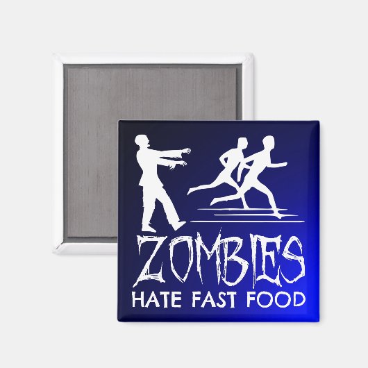 Zombies Hate Fast Food Magneet (Voorkant / Achterkant)