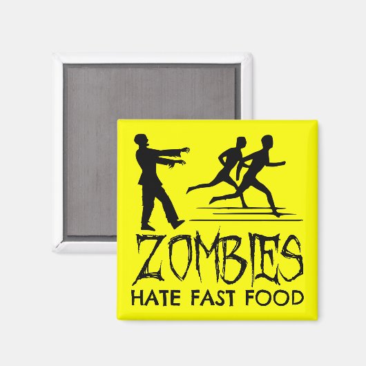 Zombies Hate Fast Food Magneet (Voorkant / Achterkant)