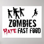 Zombies hate Fast Food Poster (Voorkant)