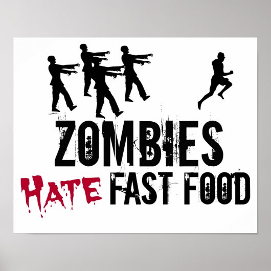 Zombies hate Fast Food Poster (Voorkant)