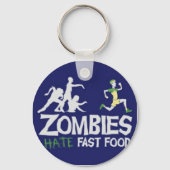 Zombies Hate Fast Food Sleutelhanger (Voorkant)