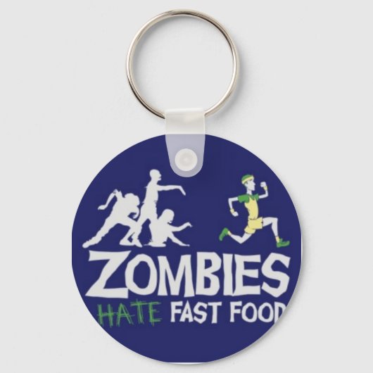 Zombies Hate Fast Food Sleutelhanger (Voorkant)