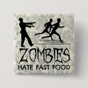 Zombies Hate Fast Food Vierkante Button 5,1 Cm