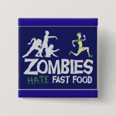 Zombies Hate Fast Food Vierkante Button 5,1 Cm (Voorkant)