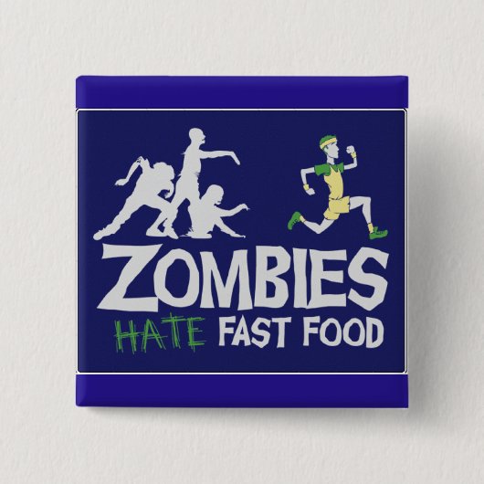 Zombies Hate Fast Food Vierkante Button 5,1 Cm (Voorkant)