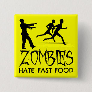 Zombies Hate Fast Food Vierkante Button 5,1 Cm