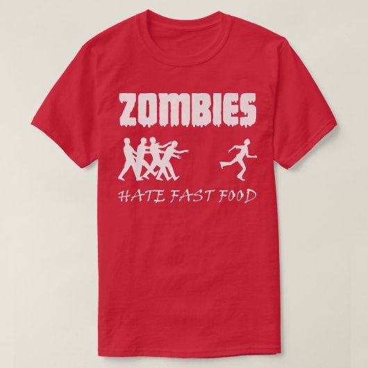 Zombies Hate Fast Food Zombie Funny Halloween 6968 T-shirt (Design voorkant)