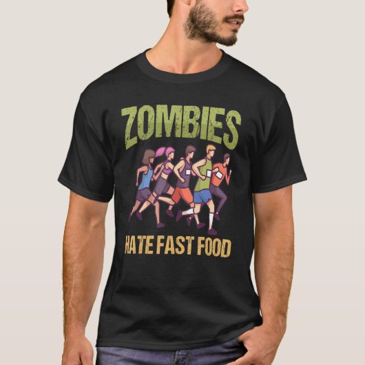 Zombies haten Fast Food Marathonlopen T-shirt (Voorkant)