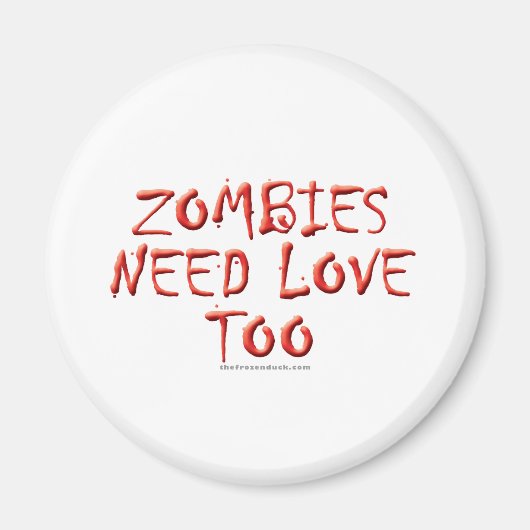 Zombies hebben ook liefde nodig magneet (Voorkant)