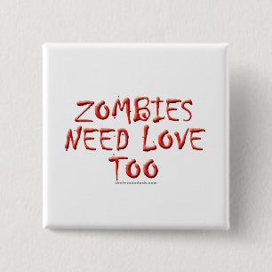 Zombies hebben ook liefde nodig vierkante button 5,1 cm