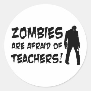 Zombiës is bang voor leraren ronde sticker