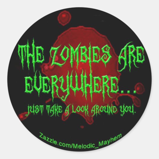 Zombies overal! ronde sticker (Voorkant)