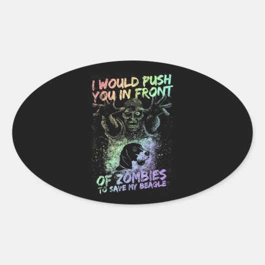 Zombies Push Save My Beagle Halloween Gift Ovale Sticker (Voorkant)