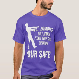 Zombies vallen alleen mensen aan met goede grammat t-shirt