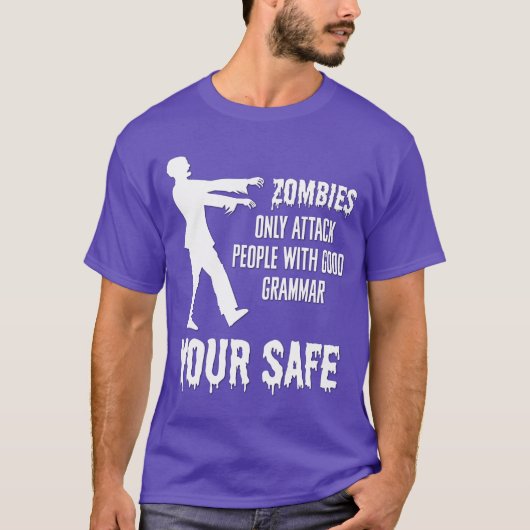 Zombies vallen alleen mensen aan met goede grammat t-shirt (Voorkant)
