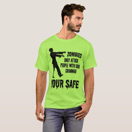 Zombies vallen alleen mensen aan met goede grammat t-shirt (Voorkant volledig)