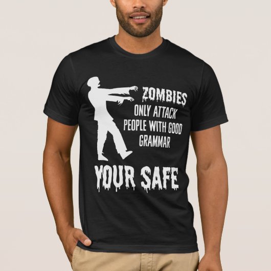 Zombies vallen alleen mensen aan met goede grammat t-shirt (Voorkant)