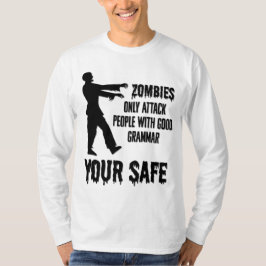 Zombies vallen alleen mensen aan met goede grammat t-shirt