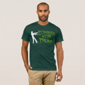 Zombies voor Trump Humor T-shirt (Voorkant volledig)