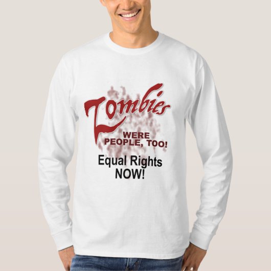 zombies waren ook mensen! t-shirt (Voorkant)
