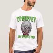Zombies waren ook mensen! t-shirt (Voorkant)