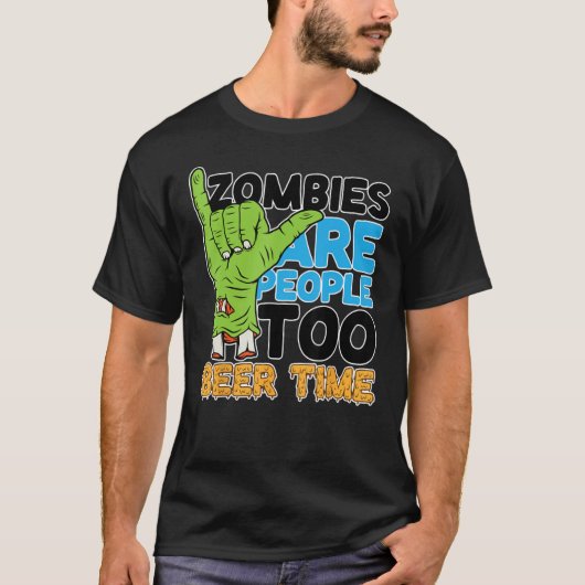 Zombies zijn mensen biertijd te Drink Zombie Hall T-shirt (Voorkant)